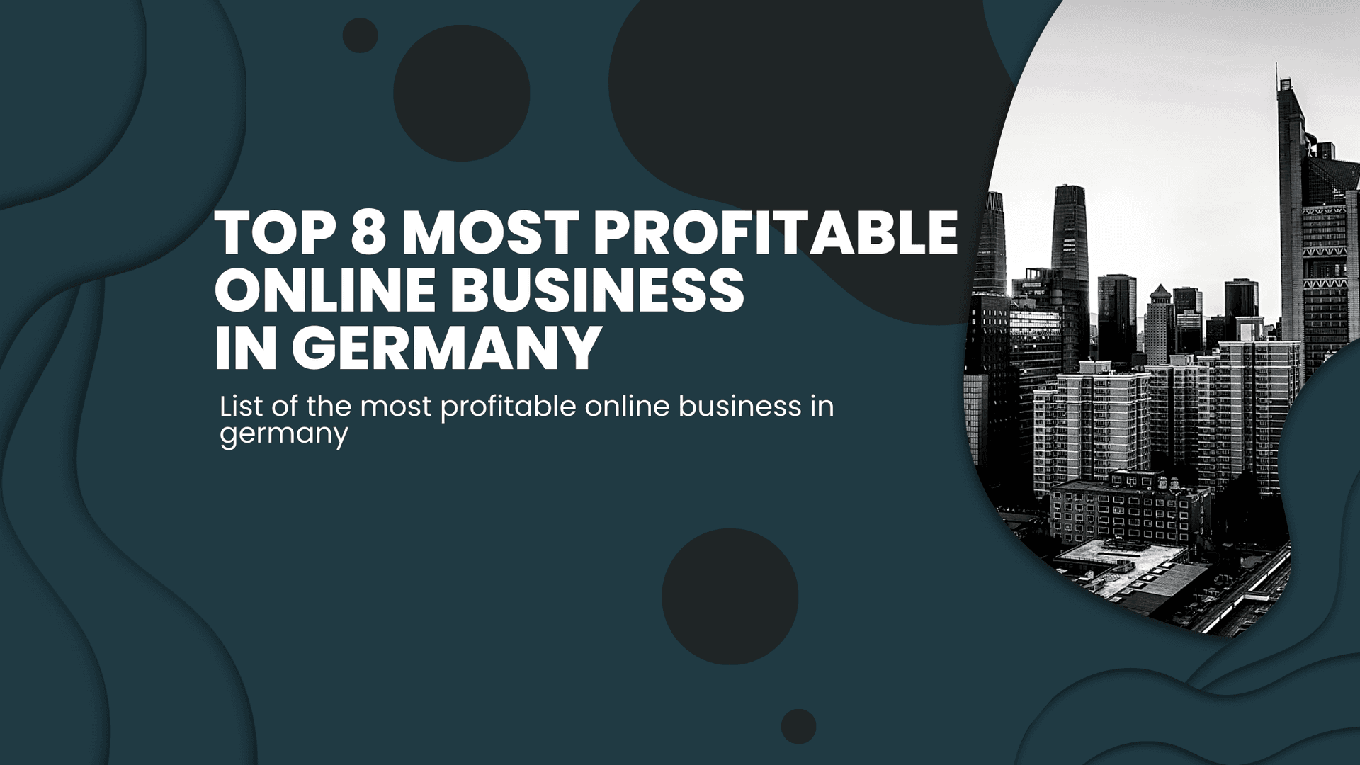 List of Top 8 Profitable online business ideas in germany